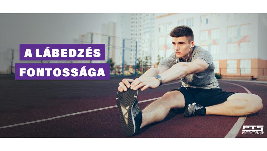 A lábedzés fontossága